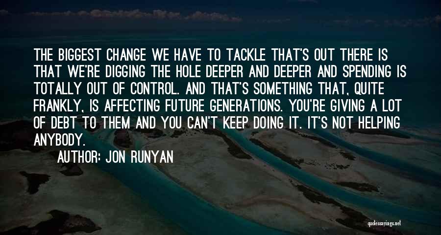 Past Affecting Future Quotes By Jon Runyan