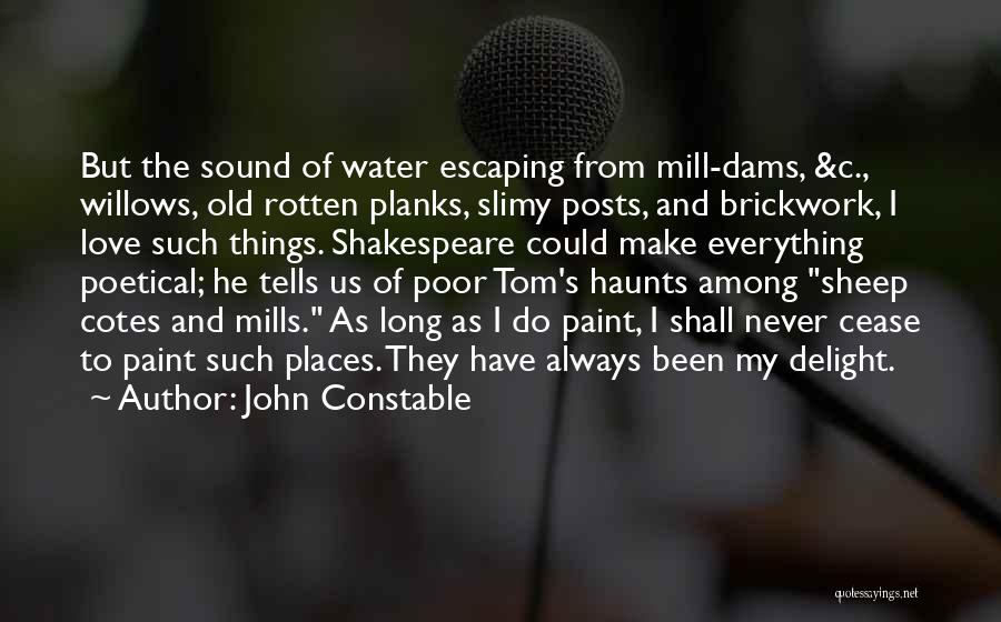 Past Always Haunts Quotes By John Constable