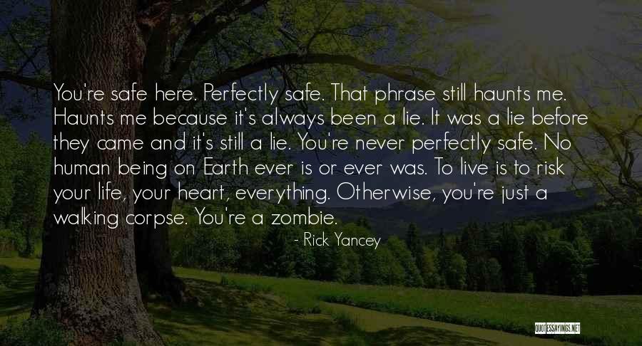 Past Always Haunts Quotes By Rick Yancey Past Always Haunts Quotes By Rick Yancey