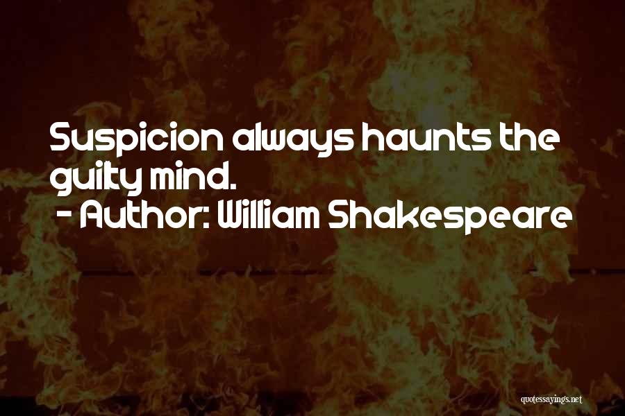 Past Always Haunts Quotes By William Shakespeare