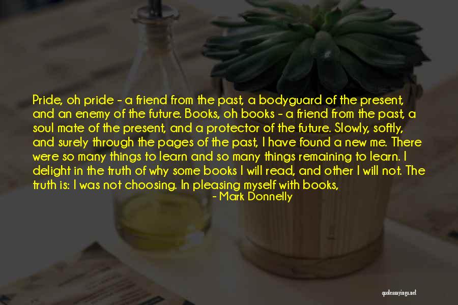 Past And Future Love Quotes By Mark Donnelly Past And Future Love Quotes By Mark Donnelly