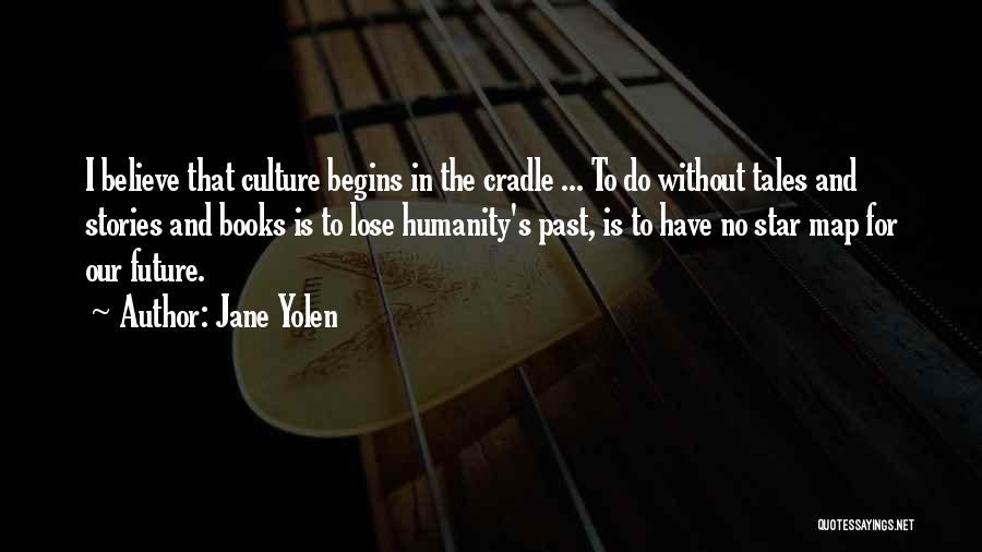 Past And Future Quotes By Jane Yolen