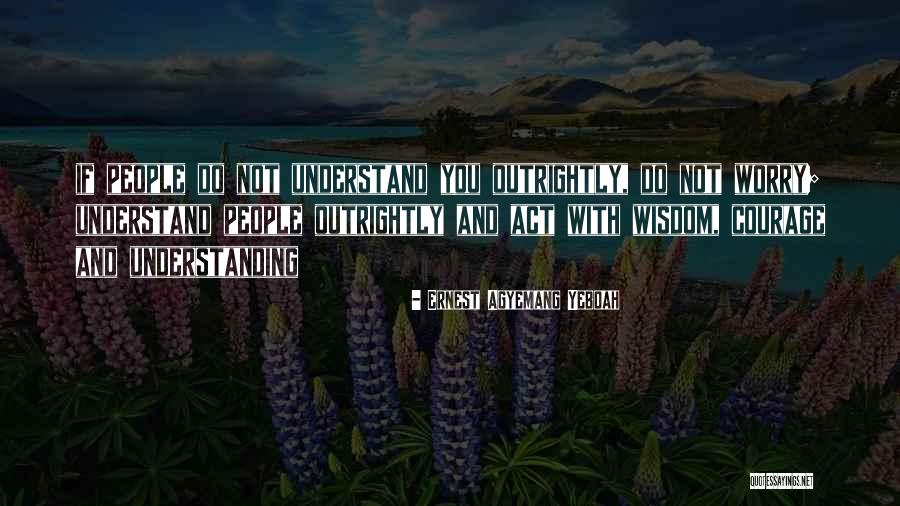 Past And Moving On Quotes By Ernest Agyemang Yeboah Past And Moving On Quotes By Ernest Agyemang Yeboah