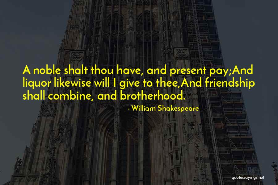 Past And Present Friendship Quotes By William Shakespeare