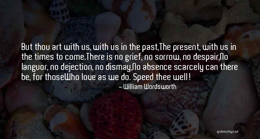 Past And Present Friendship Quotes By William Wordsworth