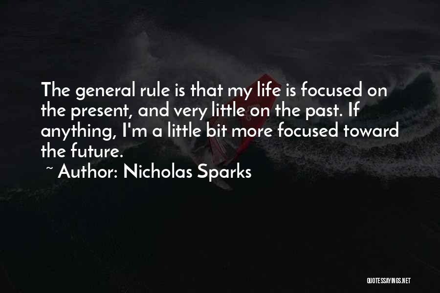 Past And Present Life Quotes By Nicholas Sparks