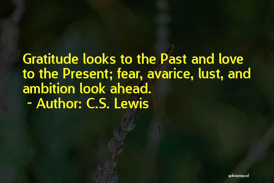 Past And Present Love Quotes By C.S. Lewis