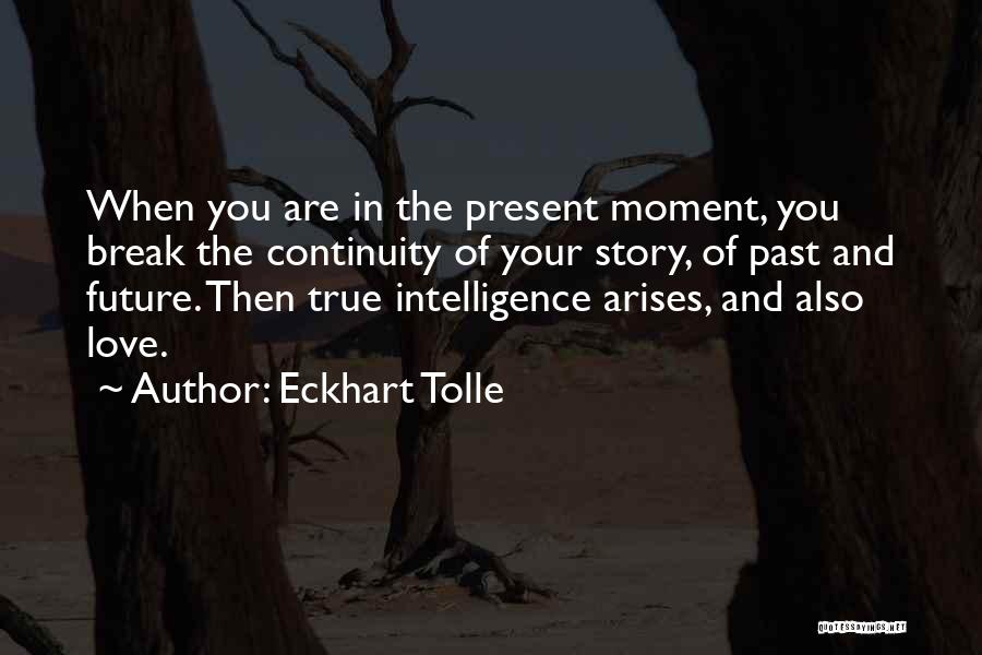 Past And Present Love Quotes By Eckhart Tolle