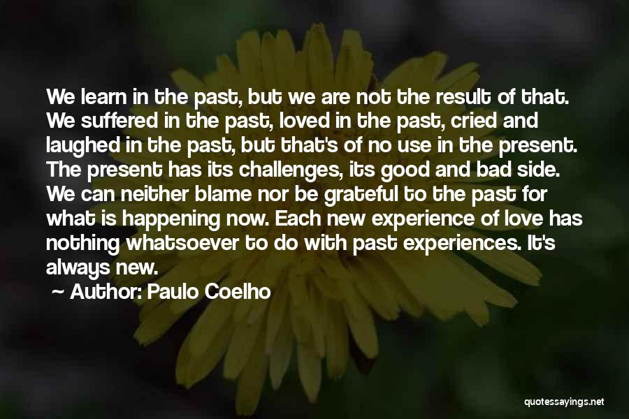Past And Present Love Quotes By Paulo Coelho