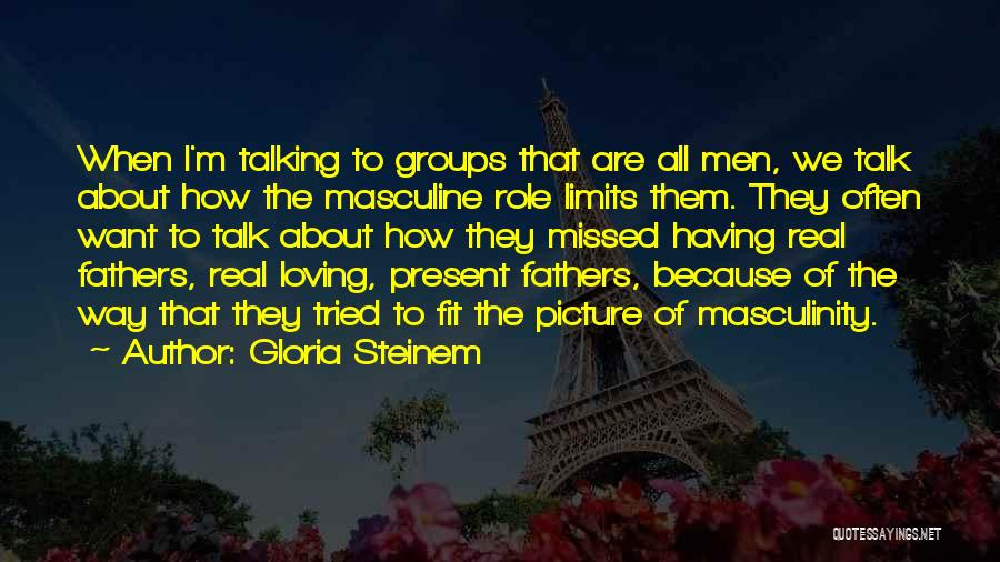 Past And Present Picture Quotes By Gloria Steinem