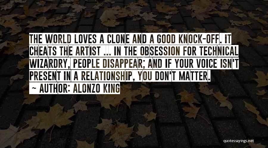 Past And Present Relationship Quotes By Alonzo King