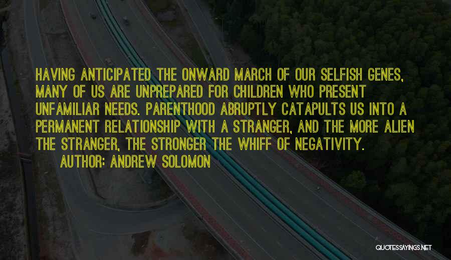 Past And Present Relationship Quotes By Andrew Solomon