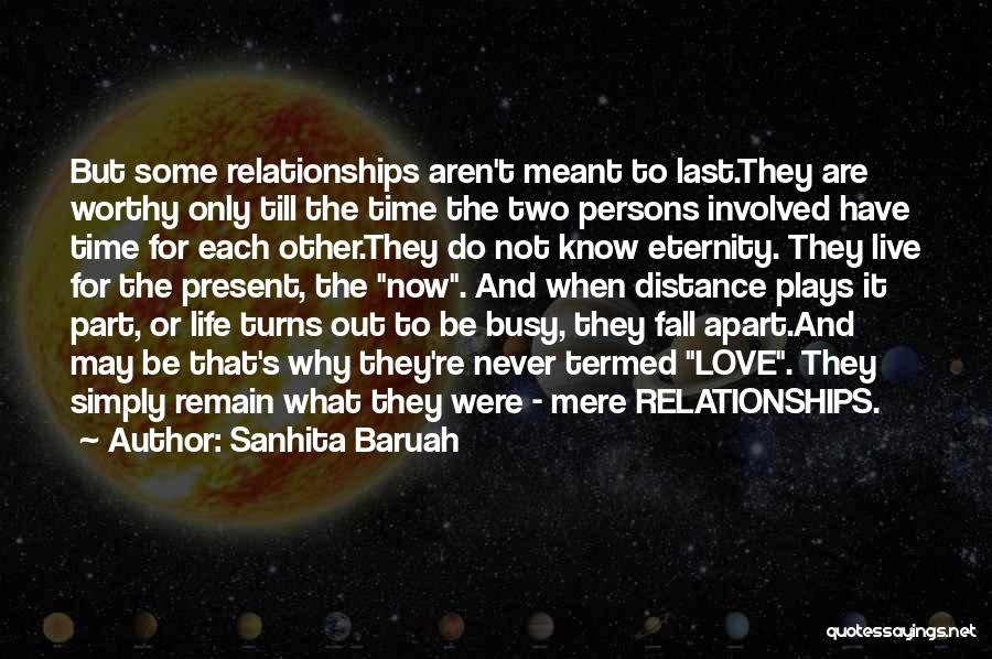 Past And Present Relationship Quotes By Sanhita Baruah