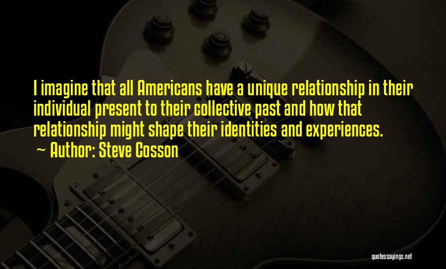 Past And Present Relationship Quotes By Steve Cosson