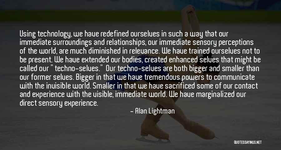Past And Present Relationships Quotes By Alan Lightman Past And Present Relationships Quotes By Alan Lightman