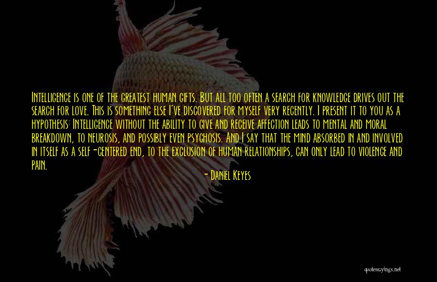Past And Present Relationships Quotes By Daniel Keyes Past And Present Relationships Quotes By Daniel Keyes