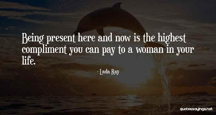 Past And Present Relationships Quotes By Lada Ray Past And Present Relationships Quotes By Lada Ray