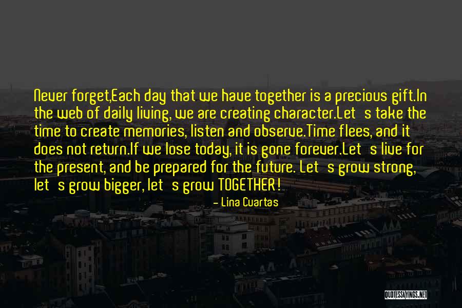 Past And Present Relationships Quotes By Lina Cuartas Past And Present Relationships Quotes By Lina Cuartas