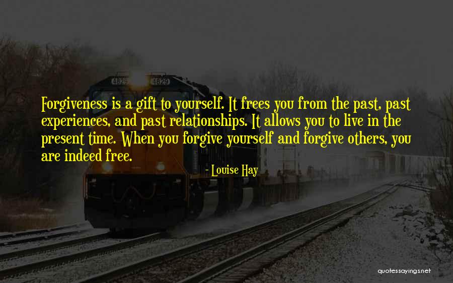 Past And Present Relationships Quotes By Louise Hay Past And Present Relationships Quotes By Louise Hay