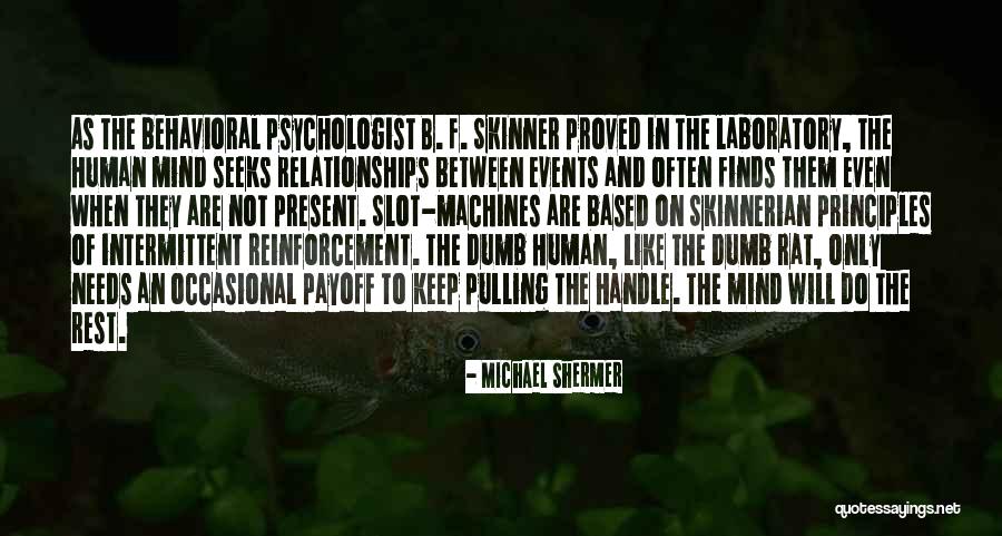Past And Present Relationships Quotes By Michael Shermer Past And Present Relationships Quotes By Michael Shermer