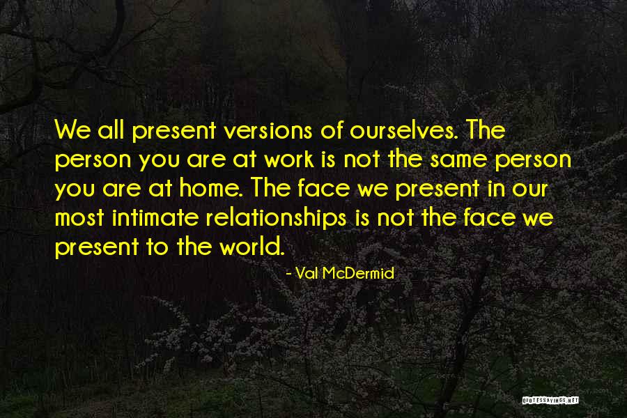 Past And Present Relationships Quotes By Val McDermid Past And Present Relationships Quotes By Val McDermid