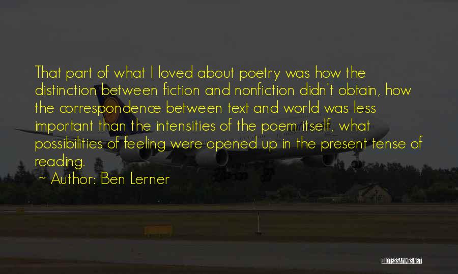 Past And Present Tense Quotes By Ben Lerner