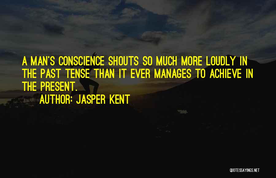 Past And Present Tense Quotes By Jasper Kent