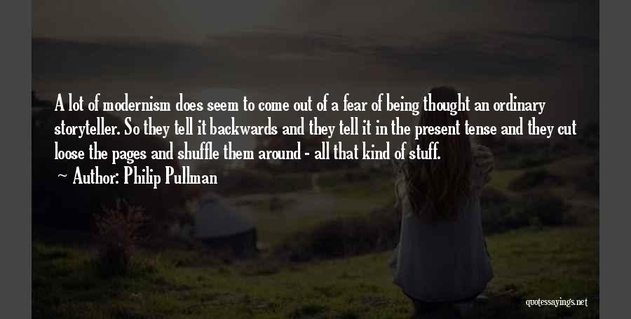 Past And Present Tense Quotes By Philip Pullman