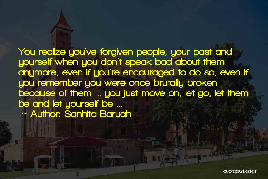 Past Bad Life Quotes By Sanhita Baruah