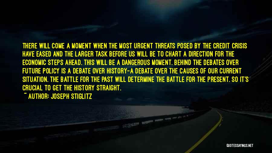 Past Behind Us Quotes By Joseph Stiglitz