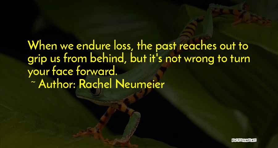 Past Behind Us Quotes By Rachel Neumeier