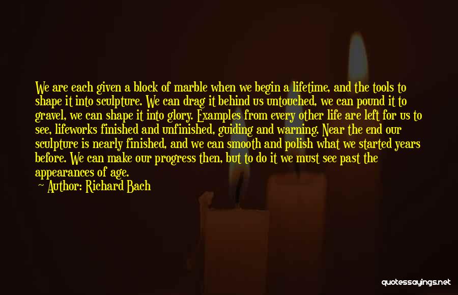 Past Behind Us Quotes By Richard Bach