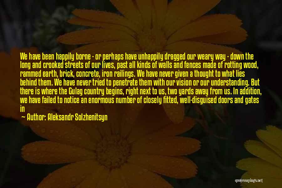 Past Behind You Quotes By Aleksandr Solzhenitsyn