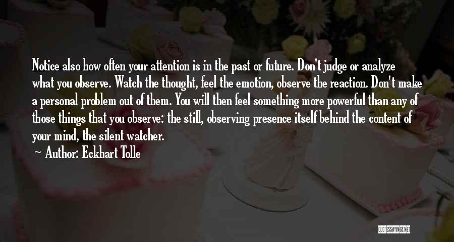 Past Behind You Quotes By Eckhart Tolle