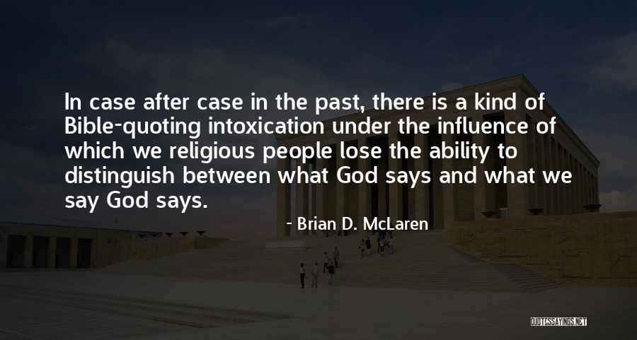 Past Bible Quotes By Brian D. McLaren Past Bible Quotes By Brian D. McLaren