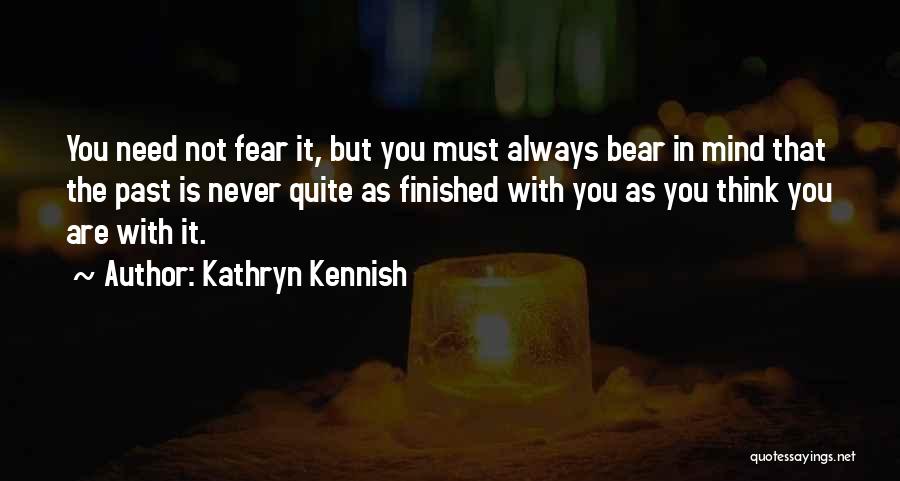 Past Catching Up Quotes By Kathryn Kennish