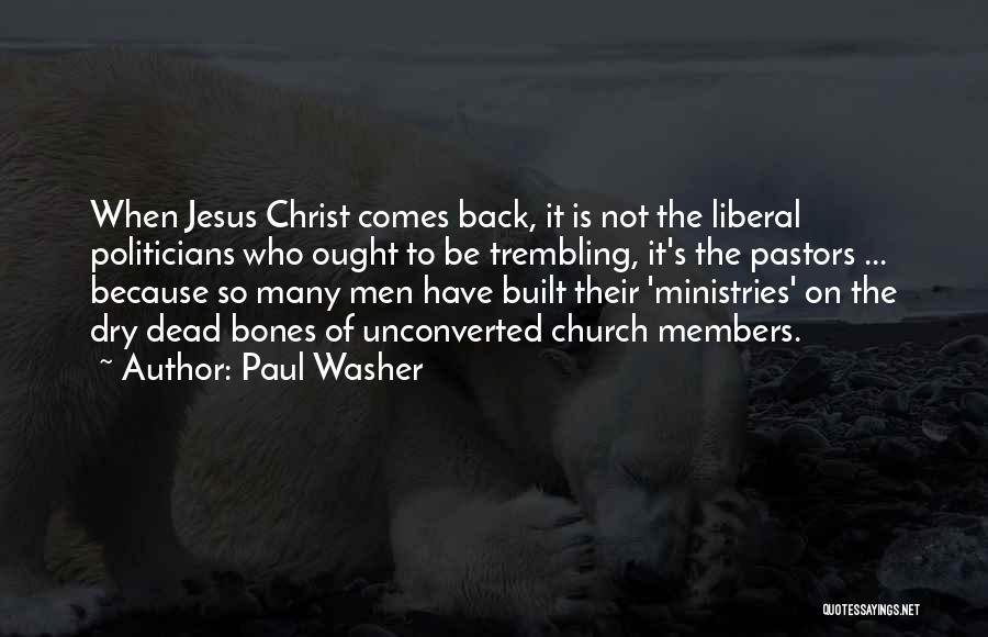 Past Comes Back Quotes By Paul Washer