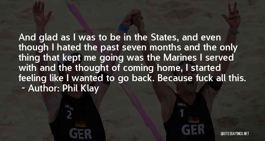 Past Coming Back Quotes By Phil Klay