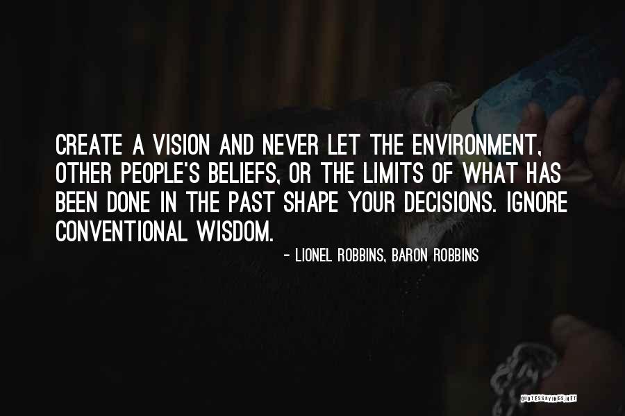 Past Decisions Quotes By Lionel Robbins, Baron Robbins Past Decisions Quotes By Lionel Robbins, Baron Robbins