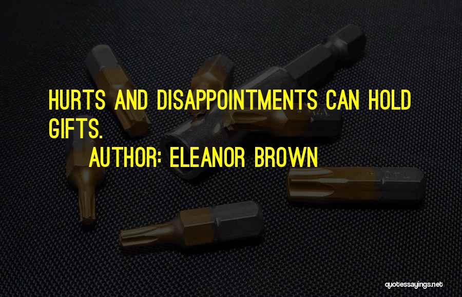 Past Disappointments Quotes By Eleanor Brown