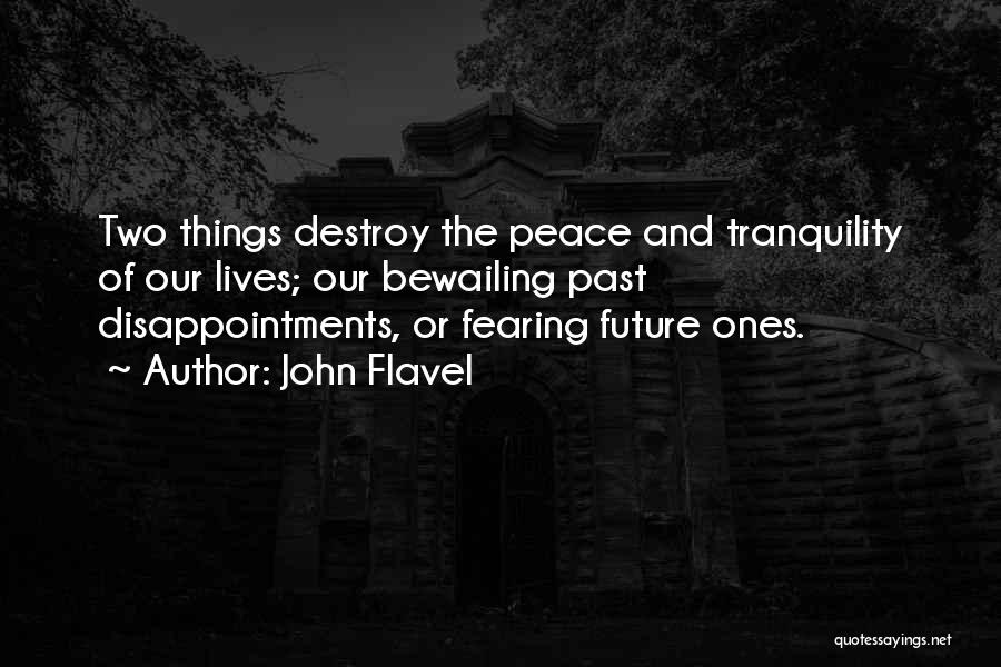 Past Disappointments Quotes By John Flavel