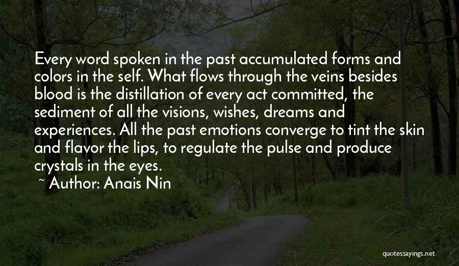 Past Experiences Quotes By Anais Nin