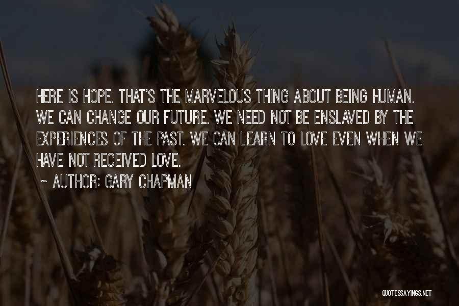 Past Experiences Quotes By Gary Chapman