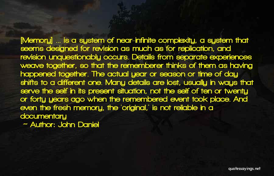 Past Experiences Quotes By John Daniel