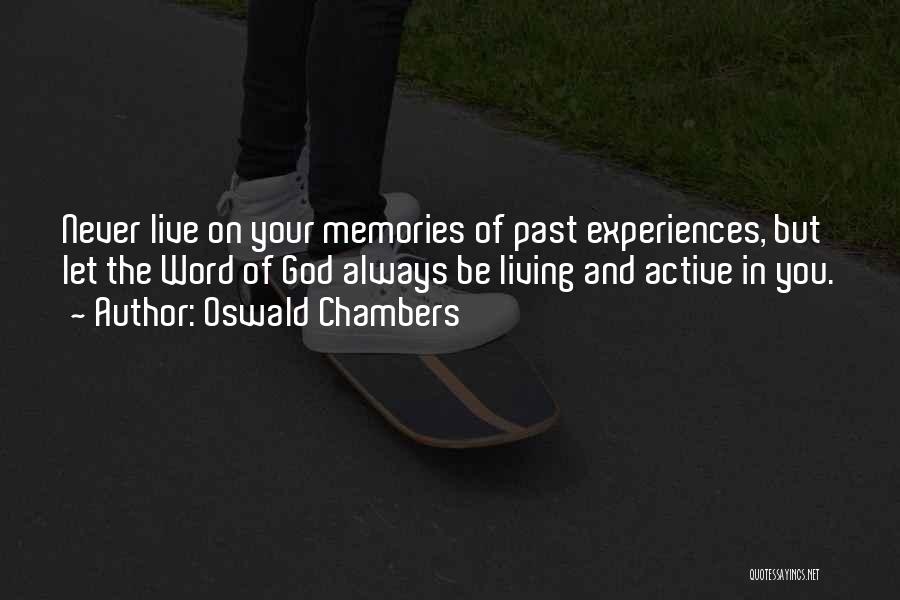 Past Experiences Quotes By Oswald Chambers