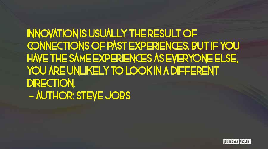 Past Experiences Quotes By Steve Jobs