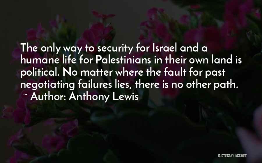 Past Failures Quotes By Anthony Lewis