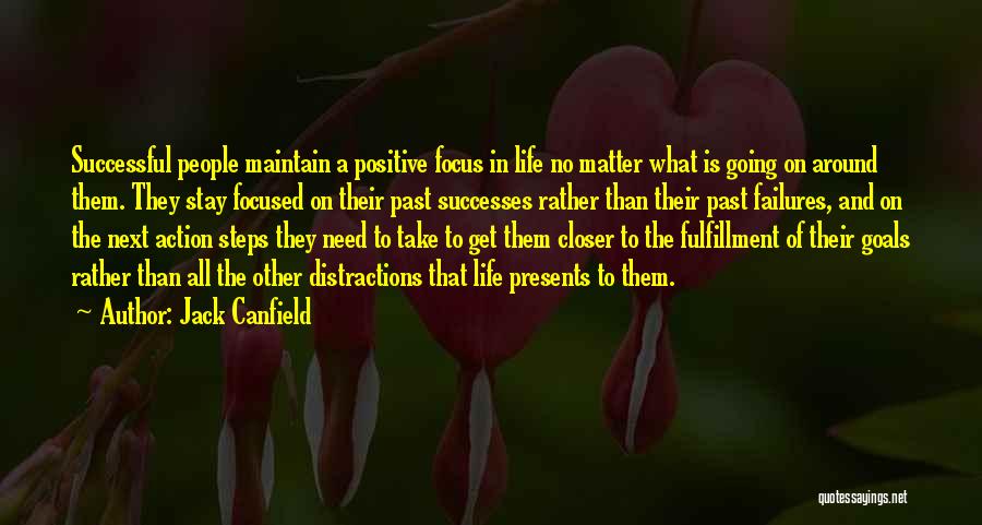 Past Failures Quotes By Jack Canfield