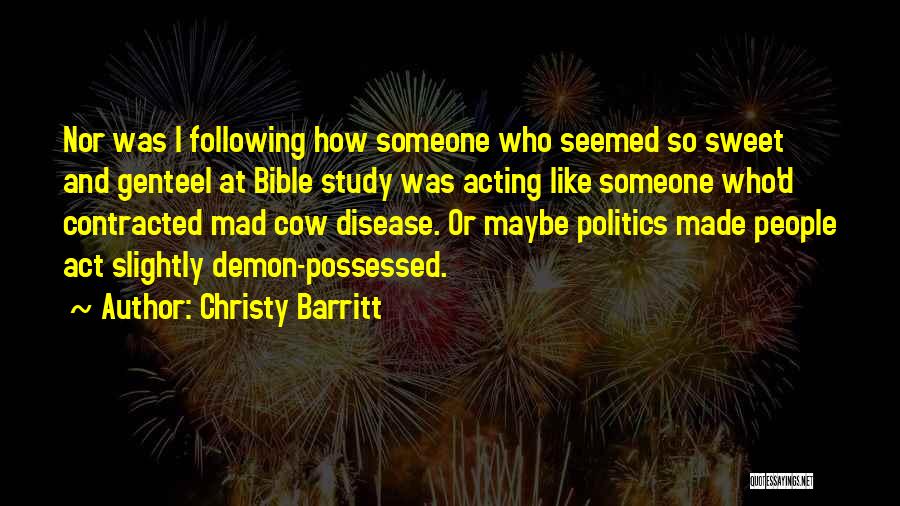 Past Following You Quotes By Christy Barritt