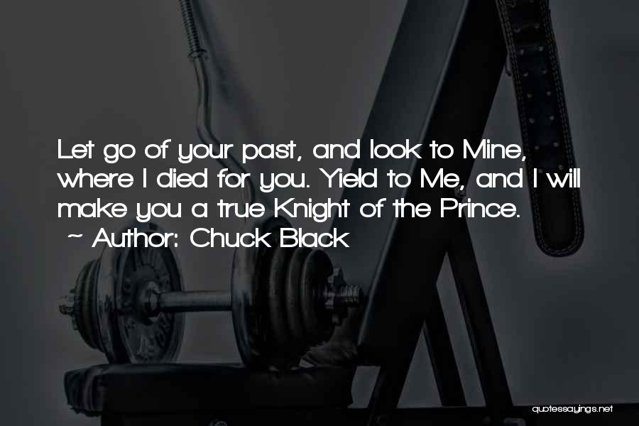 Past Following You Quotes By Chuck Black